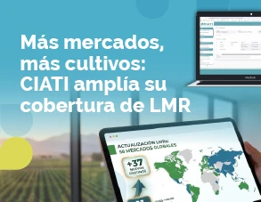 CIATI expande su cobertura de Límites Máximos de Residuos: 59 mercados y más de 100 cultivos al alcance de un clic