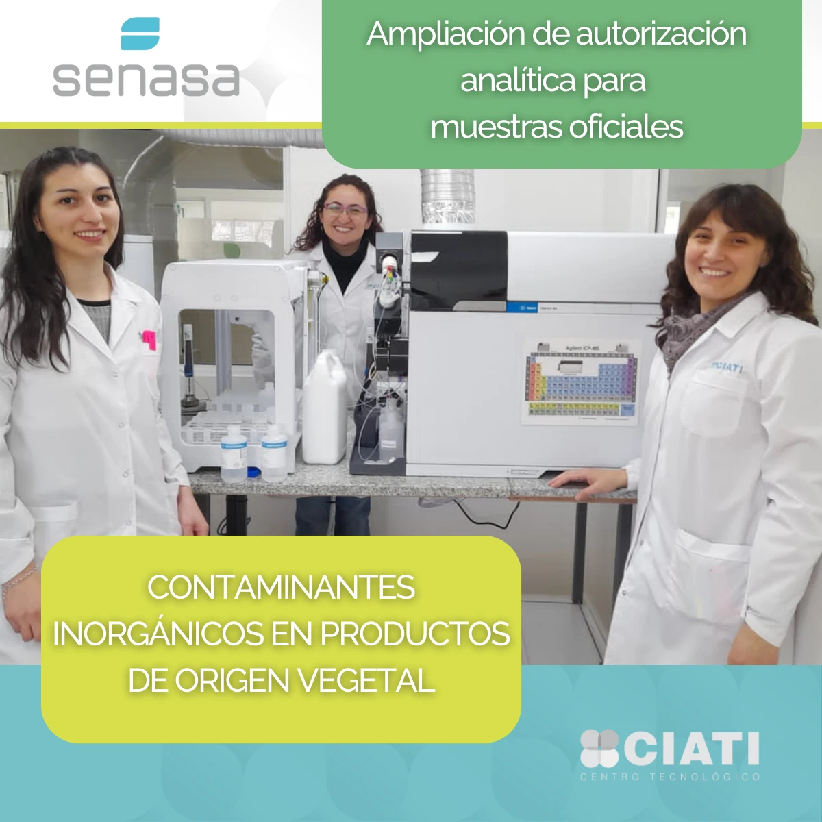 CONTAMINANTES INORGÁNICOS EN PRODUCTOS DE ORIGEN VEGETAL, AMPLIACIÓN DE ALCANCE SENASA PARA CIATI