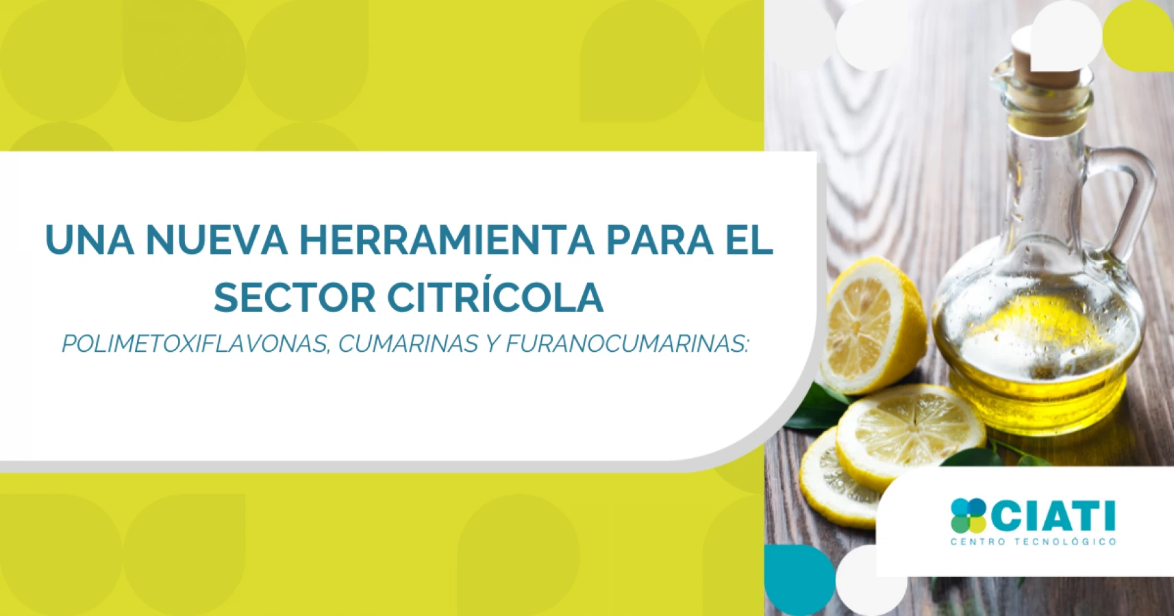 Nueva herramienta para la autenticidad de jugos cítricos: análisis de polimetoxiflavonas, cumarinas y furanocumarinas